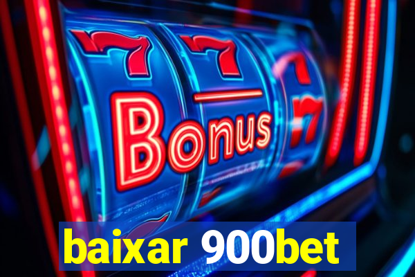 baixar 900bet